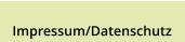 Impressum/Datenschutz